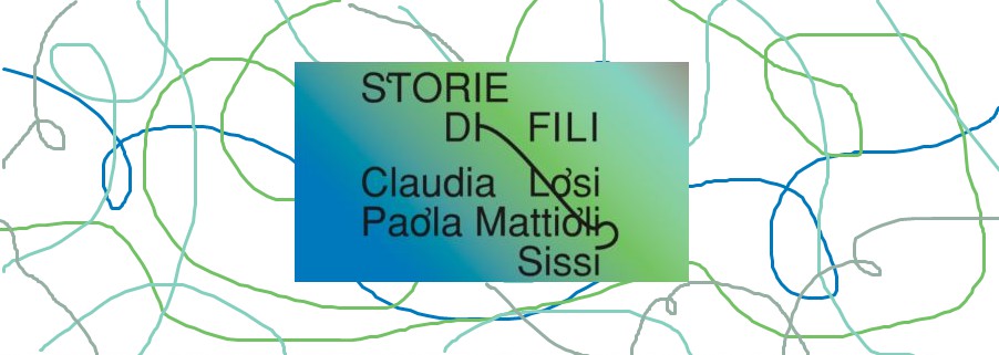 Mostra "Storie di fili" - CSAC