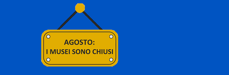 Agosto: i Musei dell'Ateneo sono chiusi