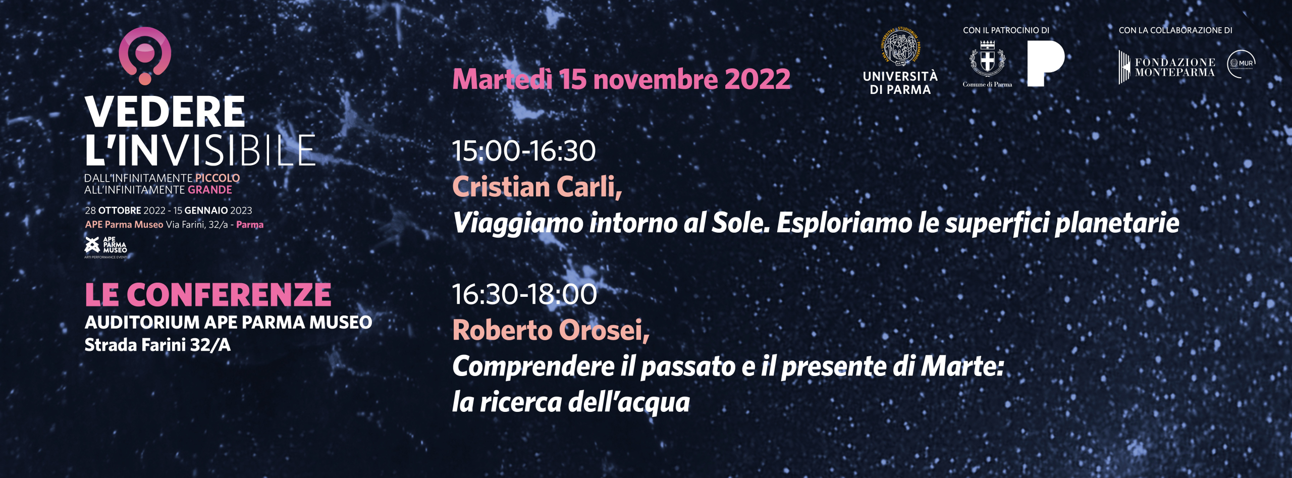 Mostra "Vedere l'invisibile" - Conferenze di Cristian Carli e Roberto Orosei - martedì 15 novembre - Ape Museo - Parma