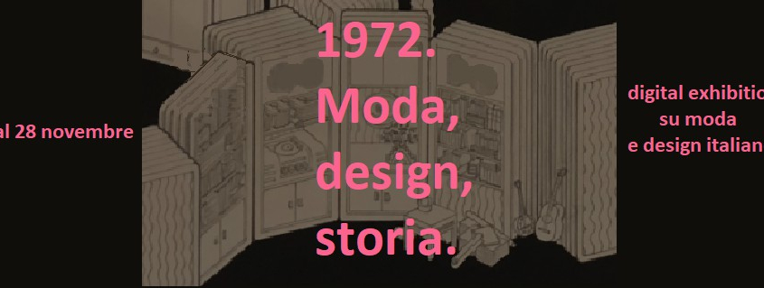 1972. Moda, design, storia-La mostra virtuale