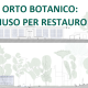 Orto Botanico: chiusura per restauro