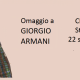 "Se piace a me deve piacere anche a te" - Omaggio a Giorgio Armani