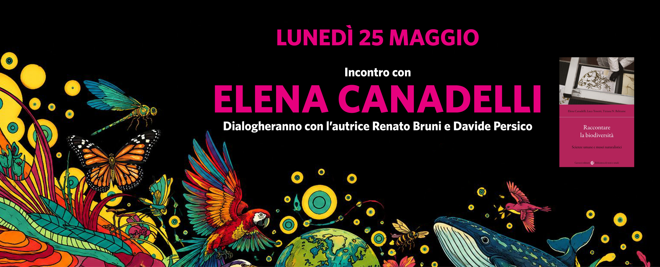 PRESENTAZIONE DEL VOLUME Raccontare la Biodiversità – Scienze umane e musei naturalistici